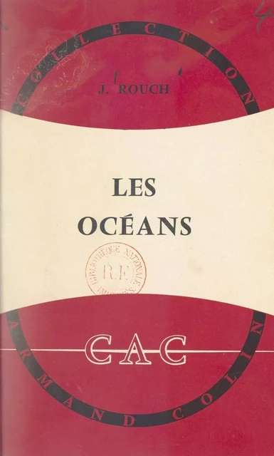 Les océans - Jules Rouch - Armand Colin (réédition numérique FeniXX)