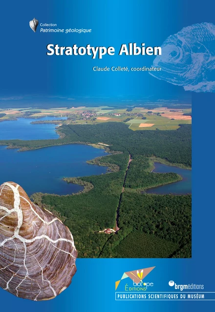 Stratotype Albien - Claude Colleté - BIOTOPE