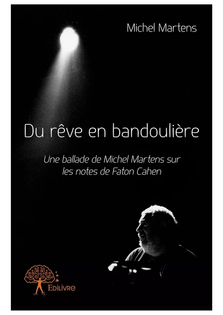 Du rêve en bandoulière - Michel Martens - Editions Edilivre