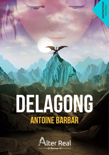 Delagong - Antoine Barbar - Éditions Alter Real