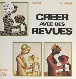 Créer avec des revues