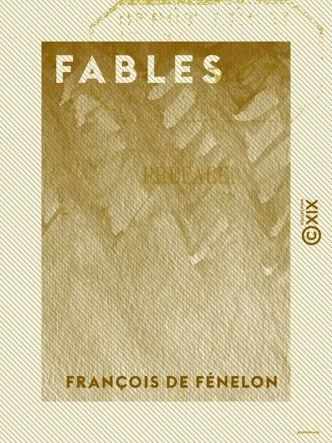 Fables - François de Fénelon - Collection XIX