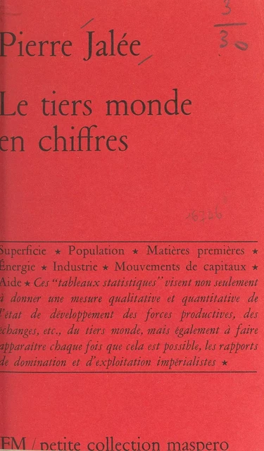 Le Tiers monde en chiffres - Pierre Jalée - (La Découverte) réédition numérique FeniXX