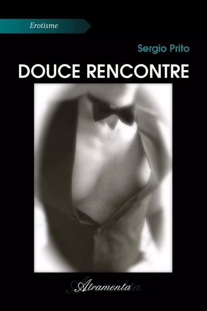 Douce rencontre - Sergio Prito - Atramenta