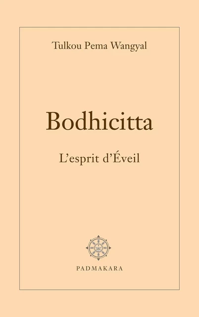 Bodhicitta - Pema Wangyal - Padmakara