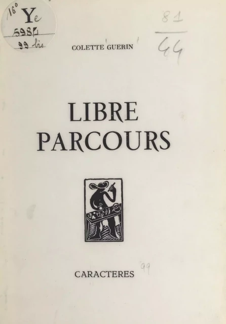 Libre parcours - Colette Guérin - (Caractères) réédition numérique FeniXX