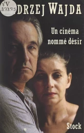 Un cinéma nommé désir