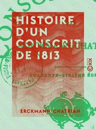 Histoire d'un conscrit de 1813