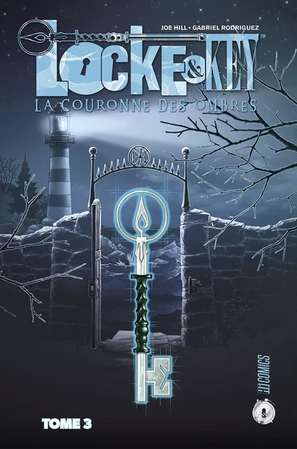 Locke &amp; Key, T3 : La Couronne des Ombres - Joe Hill, Gabriel Rodriguez - HiComics