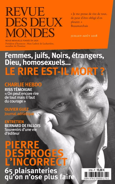 Revue des Deux Mondes juillet août 2018 - Valérie Toranian, Florence Leca Mercier, Anne-Marie Paillet, Marin De Viry, Philibert Humm, Adam Biro, Philippe Trétiack, Jean-Pierre Naugrette, Robert Kopp, Jean-Paul Clément, Olivier Guez, Sébastien Lapaque, Michel Delon, Céline Laurens, Annick Steta, Kyrill Nikitine, François d'Orcival, Frédéric Verger, Patrick Kéchichian, Stéphane Guégan, Richard Millet, Isabelle Barbéris, Bertrand Raison, Jean-Luc Macia - Revue des Deux Mondes