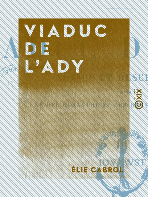 Viaduc de l'Ady - Élie Cabrol - Collection XIX