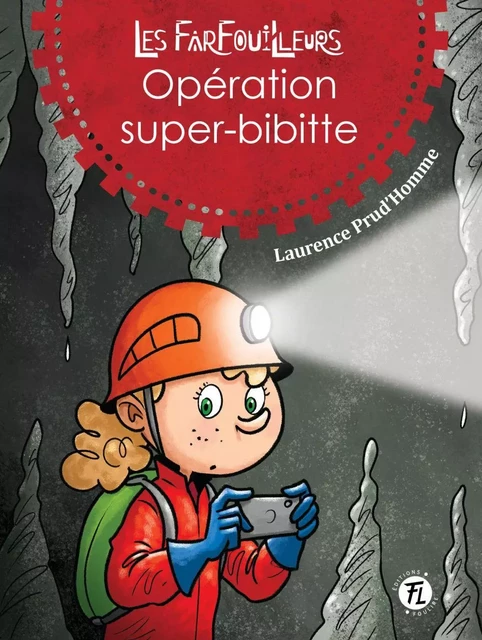 Opération super-bibitte - Laurence Prud'homme - Les éditions FouLire inc.