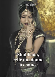 Shubhada, celle qui donne la chance