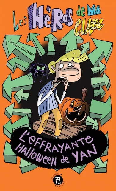 L'effrayante Halloween de Yan - Jocelyn Boisvert - Les éditions FouLire inc.