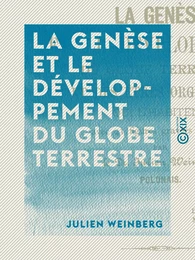 La Genèse et le développement du globe terrestre