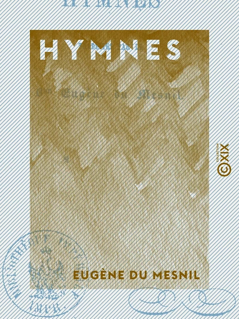 Hymnes - Eugène du Mesnil - Collection XIX