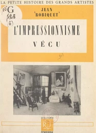 L'impressionnisme vécu