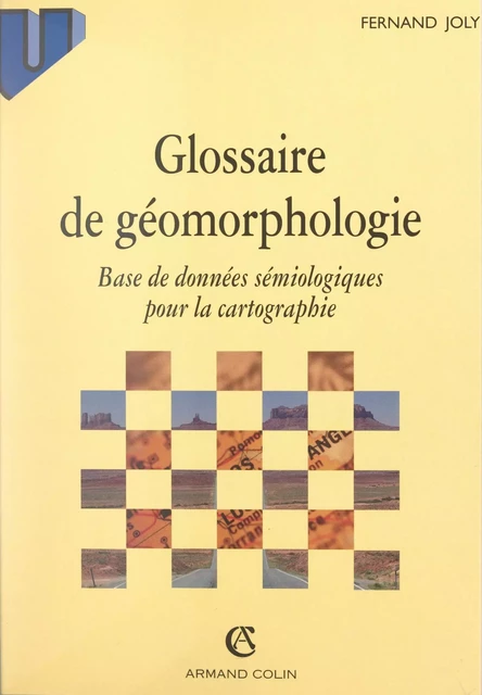 Glossaire de géomorphologie - Fernand Joly - (Armand Colin) réédition numérique FeniXX