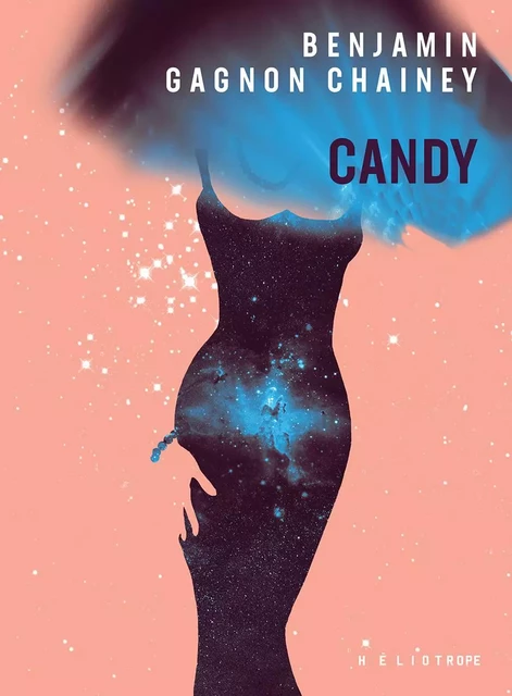 Candy - Benjamin Gagnon Chainey - Éditions Héliotrope