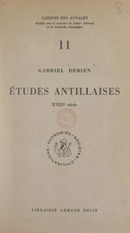 Études antillaises, XVIIIe siècle