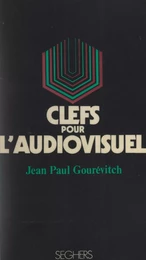 Clefs pour l'audiovisuel