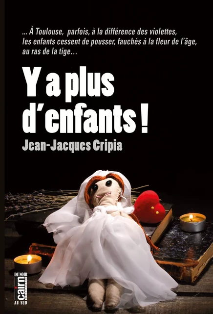 Y a plus d'enfants - Jean-Jacques Cripia - Éditions Cairn