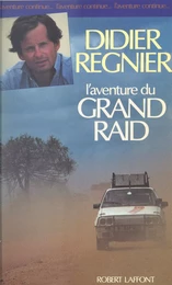 L'aventure du grand raid