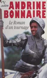 Le roman d'un tournage : Jeanne la Pucelle