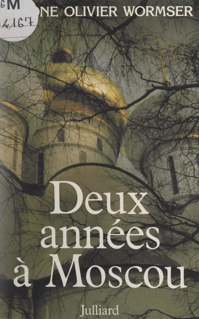 Deux années à Moscou - Simone Olivier Wormser - (Julliard) réédition numérique FeniXX