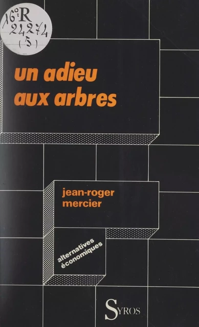 Un adieu aux arbres - Jean-Roger Mercier - (La Découverte) réédition numérique FeniXX