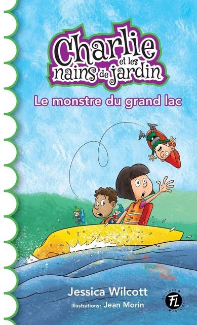 Le monstre du grand lac - Jessica Wilcott - Les éditions FouLire inc.