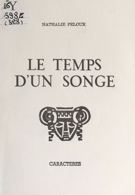 Le temps d'un songe - Nathalie Peloux - Caractères (réédition numérique FeniXX)