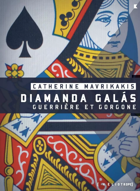 Diamanda Galas - Catherine Mavrikakis - Éditions Héliotrope