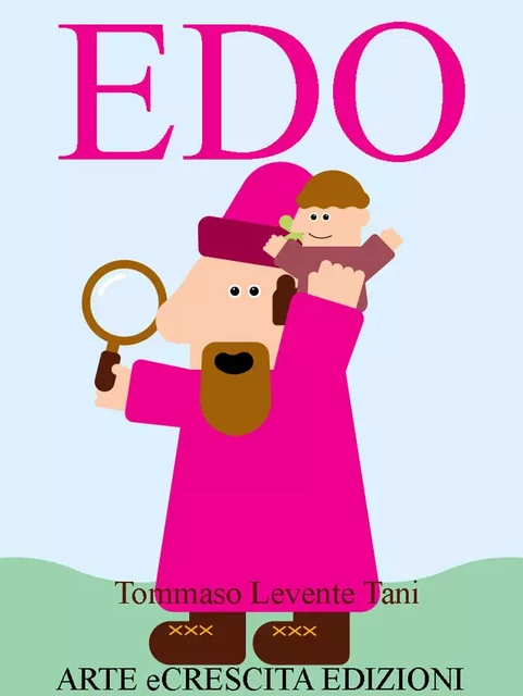 Edo - Tommaso Levente Tani - ARTE e CRESCITA Edizioni