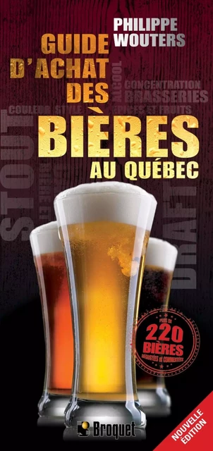 Guide d'achat des bières au Québec - Philippe Wouters - Broquet