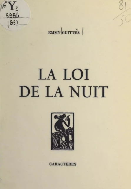 La loi de la nuit - Emmy Guittès - (Caractères) réédition numérique FeniXX