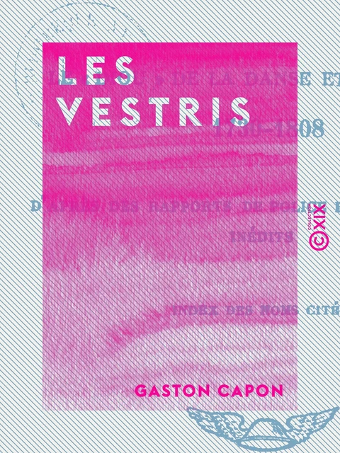 Les Vestris - Gaston Capon - Collection XIX