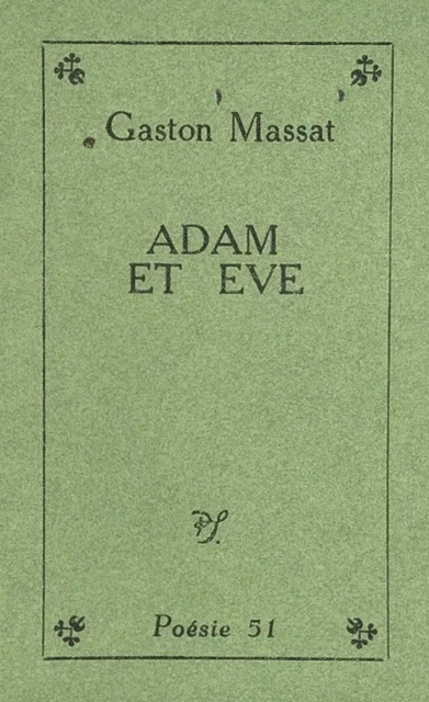 Adam et Ève - Gaston Massat - (Seghers) réédition numérique FeniXX