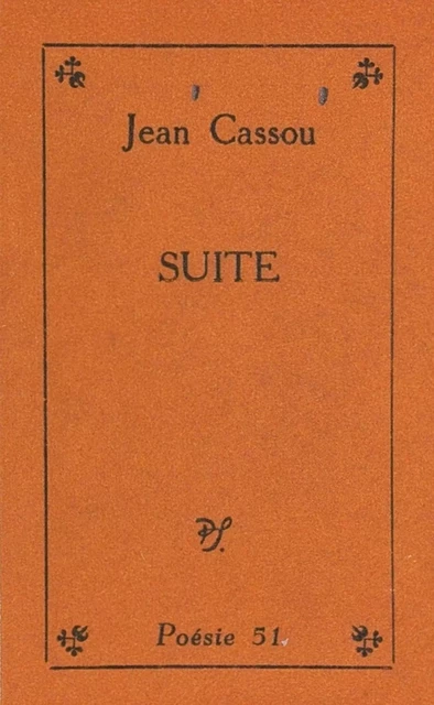 Suite - Jean Cassou - (Seghers) réédition numérique FeniXX