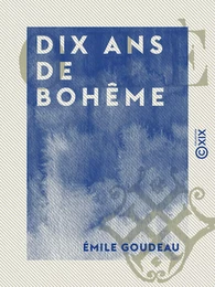 Dix ans de bohême