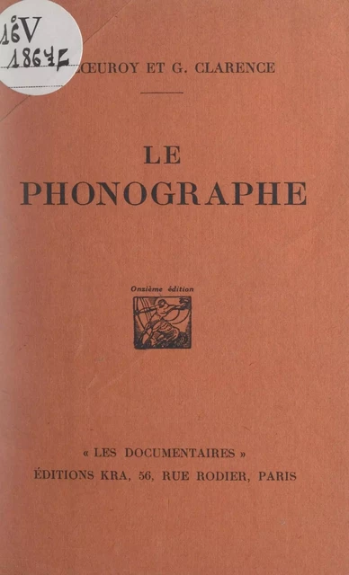 Le phonographe - Geneviève Clarence, André Cœuroy - (Grasset) réédition numérique FeniXX