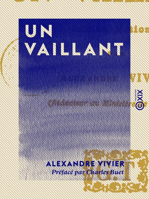 Un vaillant - Alexandre Vivier, Charles Buet - Collection XIX