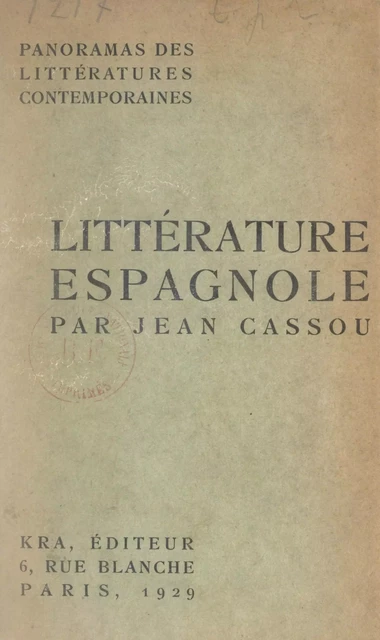 Panorama de la littérature espagnole contemporaine - Jean Cassou - (Grasset) réédition numérique FeniXX