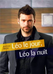 Léo le jour, Léo la nuit