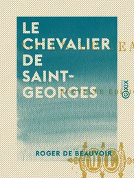 Le Chevalier de Saint-Georges