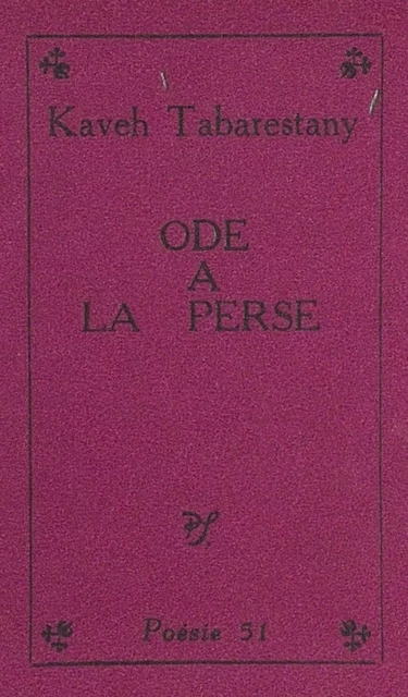 Ode à la Perse - Kaveh Tabarestany - (Seghers) réédition numérique FeniXX