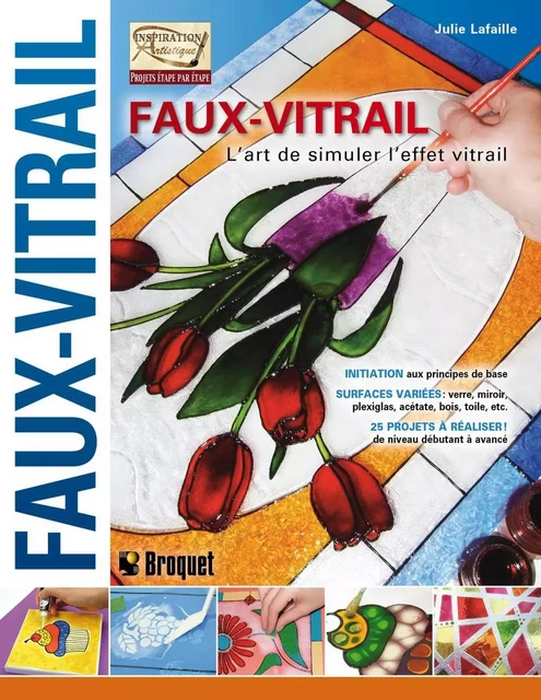 Faux-vitrail - Julie Lafaille - Broquet