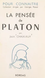 Pour connaître la pensée de Platon