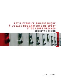 Petit exercice philosophique à l'usage des amateurs de sport et de leurs proches