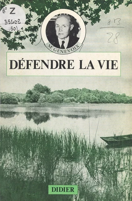 Défendre la vie - Maurice Genevoix - (Didier) réédition numérique FeniXX